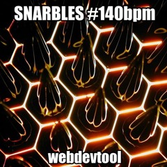 Snarbles - 140bpm FREE DOWNLOAD