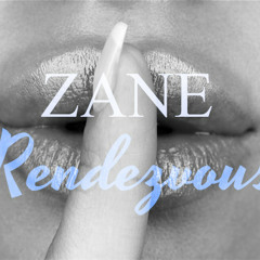 ZANE - Rendezvous (Prod. Lxgendary Beats)