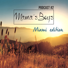 Podcast #2 (Miami Edition)