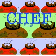 Chef - Thing2 ft. Mamoun