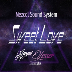 Los Sonors - Sweet Love (Angel Lesser Remix)