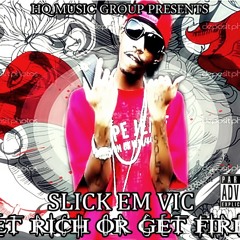SLICK EM VICx SWITCH BLADE - ALL I WANNA DO