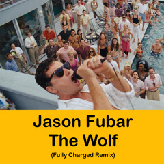 Jason Fubar - The Wolf (Fully Charged Remix) 128 Preview