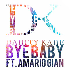 Danity Kane Bye Baby ft. Amario Gian (Co Ed Version)