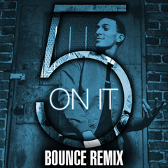 5 On It (Ready, Set, Bounce) @Opxra___ Remix @Khleo_T #EMG