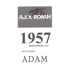 1957 (milo greene cover) EDM Remix  Feat... Adam