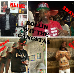 Rollin Wit The Gangsta's Feat Bline , Lenny Swayze and Lokko Smokko