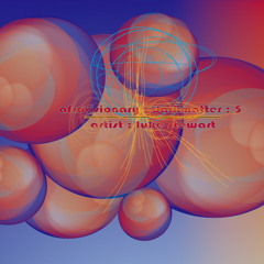 Afrovisionary : Dark Matter 5 // Luke Stewart - Dark Matter, 3 (Timbreign)