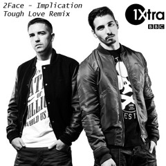 2Face - Implication (Tough Love's BBC 1Xtra Live Lounge Remix)