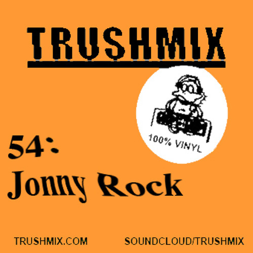 Trushmix 54: Jonny Rock