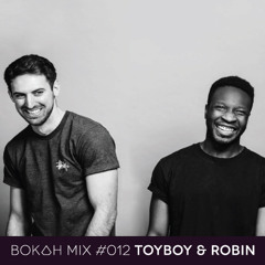 Bokah Mix #012 - Toyboy & Robin