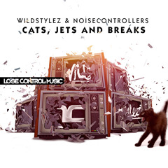 Wildstylez & Noisecontrollers - Cats, Jets And Breaks [Lose Control Music]