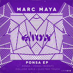 Elrow Music 018 - Marc Maya - Ponsa E.P - Out Now