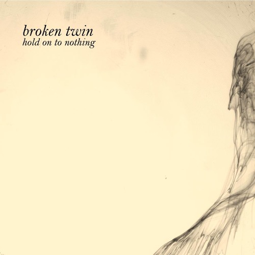 Broken Twin - Out Of Air