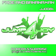 JJ008 Fade & Bananaman - A Dream's Surprise (Sc@r & Chris Fear Remix)