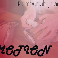 Motion - Pembunuh Jalan 210314