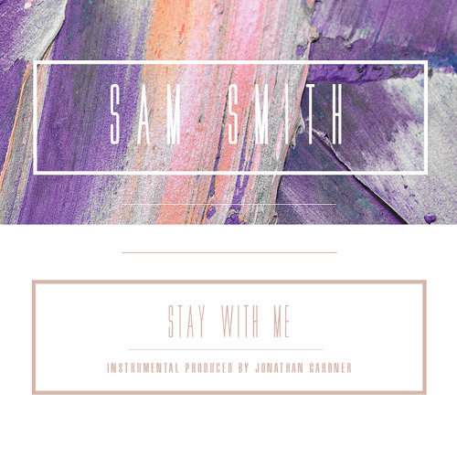 Sam Smith - "Stay With Me" (Instrumental) [Remake Prod. by Jonathan Gardner]