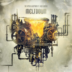 The Viper & Kasparov ft. Alee & Diesel - Meltdown