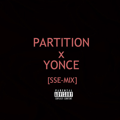 Yonce || Partition