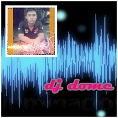 อย่ามโน dj dome mix