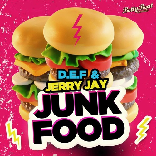 D.E.F & Jerry Jay  - Junk Food (Original Mix)