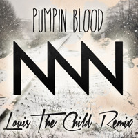 NONONO - Pumpin Blood (Louis The Child Remix)