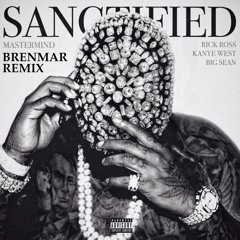 Ross/Kanye/Sean - Sanctified (Brenmar Remix)