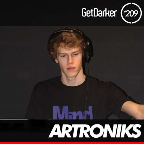 ARtroniks - GetDarker Podcast 209
