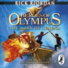 Rick Riordan: The Mark Of Athena - Heroes of Olympus (Audiobook extract) read by Joshua Swanson