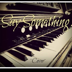 Say Something (Cover)