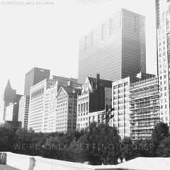 We're Only Getting Closer (SINGLE)