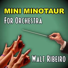 Tobuscus 'Mini Minotaur' For Orchestra