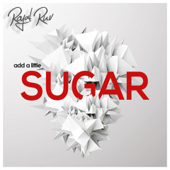 Royal Ruv - Add A Little Sugar (Original Mix)