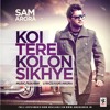 koi tere kolo sikhe nice sad songs