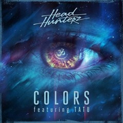 Head Hunterz - Colors ft. Tatu (NBR Trap Remix) ***FREE DOWNLOAD***
