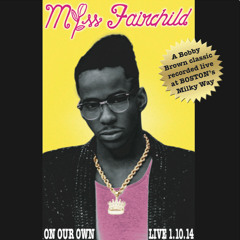 Bobby Brown - On Our Own (Miss Fairchild cover / Live @ The Milky Way)