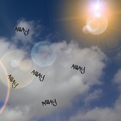 Away ft. Michael Mitchell