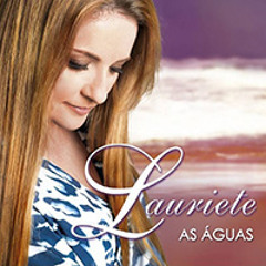 Lauriete-CD As Águas-Música-(Vencedores) Denner de Souza e Adriano Barreto