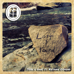 Lost and Found (ft. Keiyana Osmond)