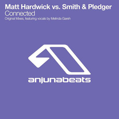 Matt Hardwick vs Smith & Pledger - Connected [BRM Remix]