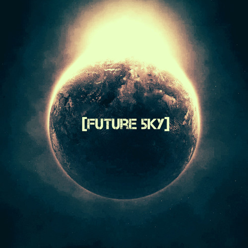 [PSYCHEDELIC|DUBSTEP] Future_ 5ky - Home