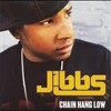 Jibbs - Chain Hang Low