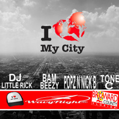 I Love My City [GMoneyBeatz] - Bam Beezy, Popz n Nick B., Tone C., DJ Little Rick