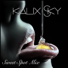 Kalix Sky- The Sweet Spot Mix