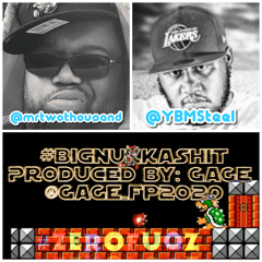 #Bignukkashit Ft YBMSteel Produced by @GAGE_Fp2020 #Free @YBMSteel