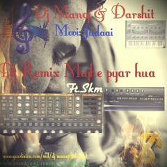 Dj Remix Mujhe Pyar Hua  (Judaai) Dj  Manoj & Darshit Production Ft.SKM