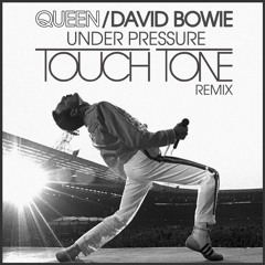 Queen / David Bowie - "Under Pressure (Touch Tone Remix)"