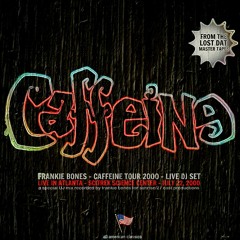 LIVE IN ATLANTA - CAFFEINE TOUR - JULY 22, 2000