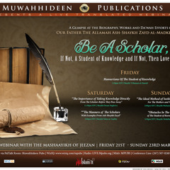 Take Knowledge Directly From The Scholars Before They Pass Away by Shaykh Hasan Daghriry