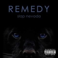 Slap Xo - Remedy (Prod. By Slap Xo)